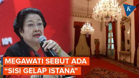 Megawati Sebut Ada ‘Sisi Gelap Istana’, Apa Maksudnya?