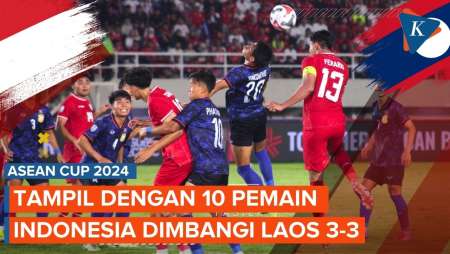 ASEAN Cup 2024: Timnas Indonesia Ditahan Imbang Laos 3-3