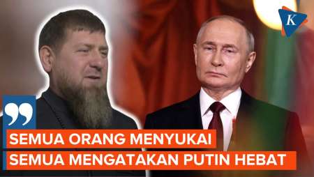 Blak-blakan Pemimpin Chechnya Akui Rusia Tak Punya Kandidat Presiden Sekaliber Putin