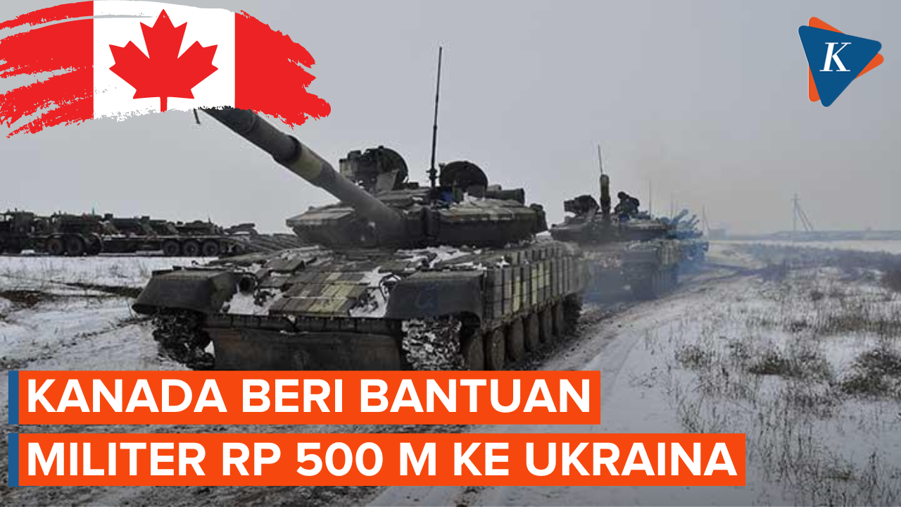Kanada Beri Paket Bantuan Militer Ukraina untuk Perang