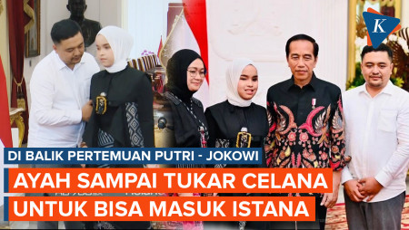 Cerita Ayah Putri Tukar Celana dengan Wartawan untuk Bisa Masuk Istana