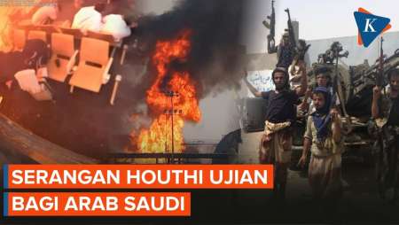Arab Saudi Anggap Serangan Houthi Ujian, Pastikan Respons Serius