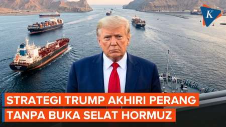 Strategi Trump Mau "Lepas Tangan", Akhiri Perang Iran Dan Biarkan Blokade Selat Hormuz