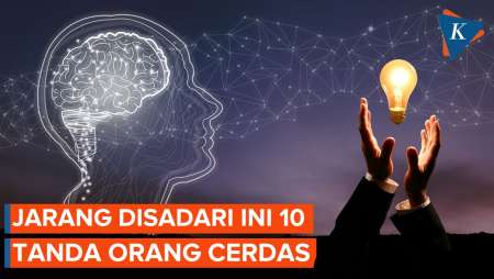 Tanpa Disadari, Ini 10 Tanda Orang Sangat Cerdas