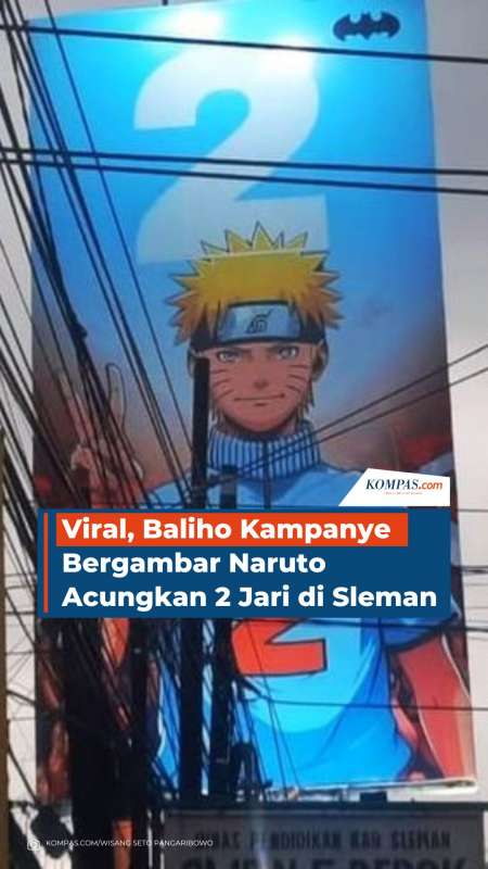 Viral, Baliho Kampanye Bergambar Naruto Acungkan 2 Jari di Sleman