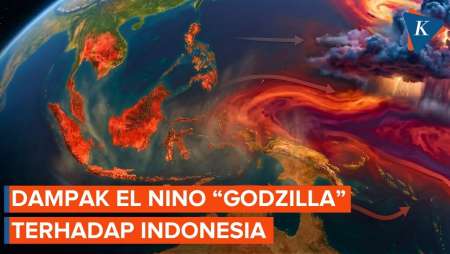 Waspada El Nino “Godzilla” Hingga Oktober 2026, Seberapa Besar Dampaknya Di Indonesia?