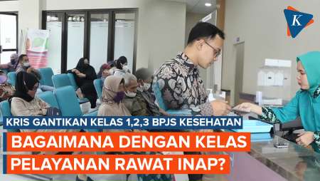 Kelas 1, 2, 3 Diganti KRIS, BPJS Kesehatan Pastikan Kelas Pelayanan Rawat Inap Tak Dihapus