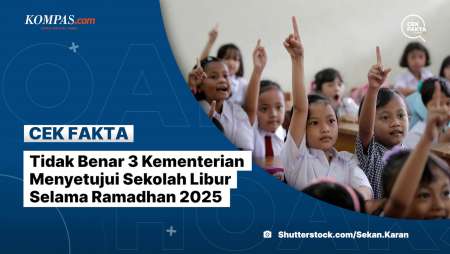 Tidak Benar 3 Kementerian Menyetujui Sekolah Libur Selama Ramadhan 2025