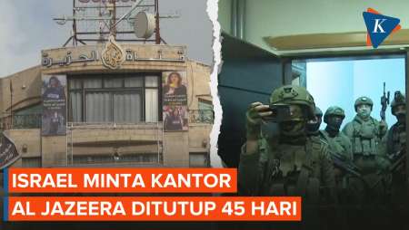 Israel Perintahkan Penutupan 45 Hari Kantor Al Jazeera