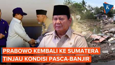 Momen Prabowo Kembali Ke Sumatera Barat Untuk Tinjau Kondisi Pasca-banjir