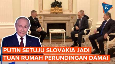 Putin Terima Usulan Slovakia Jadi Tuan Rumah Perundingan Damai Rusia-Ukraina