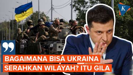 Zelensky Sebut Penyerahan Wilayah Ukraina ke Rusia “Ide Gila