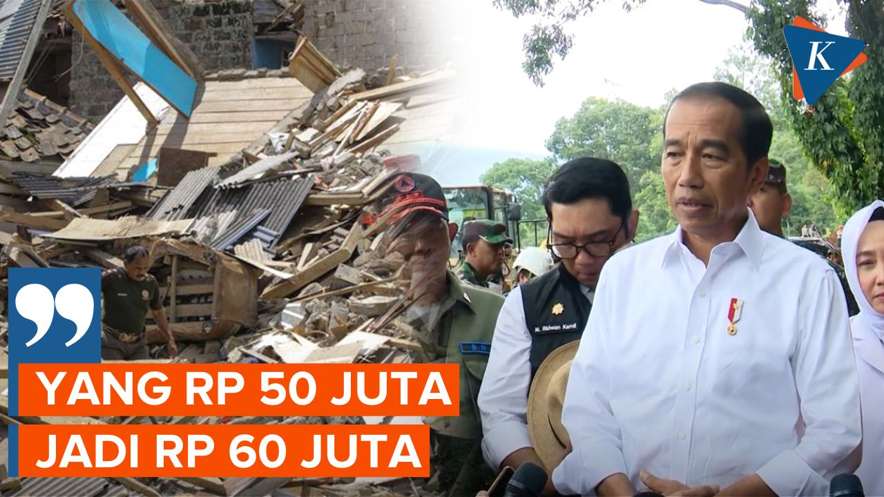 Alasan Jokowi Naikkan Nominal Bantuan Rumah Korban Cianjur