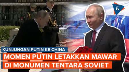 Momen Putin Letakkan Mawar dan Berdoa di Monumen Tentara Soviet di China