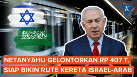 Netanyahu Ingin Sambungkan Israel-Arab Saudi dengan Kereta, Siapkan Dana Rp 407 Triliun