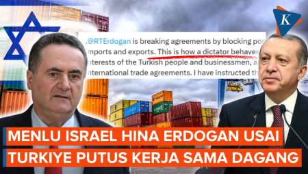  Menlu Israel Sebut Erdogan Diktator Usai Turkiye Putus Hubungan Perdagangan