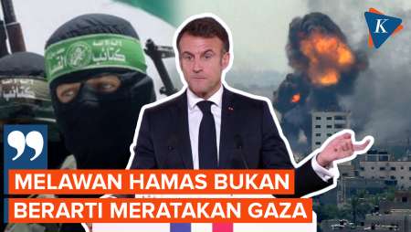 Emmanuel Macron: Melawan Hamas Bukan Berarti Israel Harus Meratakan Gaza