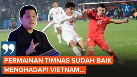 Erick Thohir Tetap Apresiasi Timnas Usai Kalah dari Vietnam