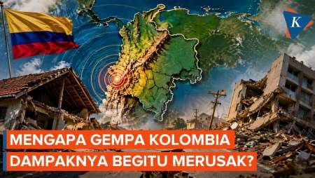 Gempa M7,4 Kolombia Terjadi Di Kedalaman 107 Km, Mengapa Dampaknya Sangat Merusak?