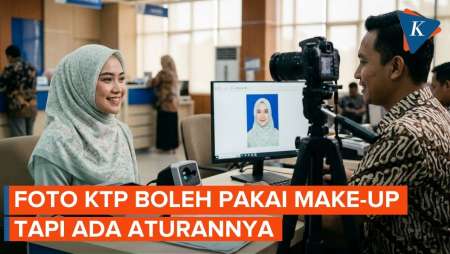 Foto KTP Boleh Pakai Make-up? Ini Aturannya 
