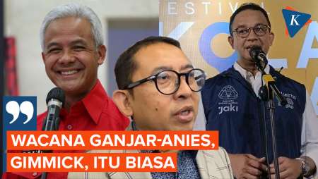 Fadli Zon Anggap Wacana Duet Ganjar-Anies Gimmick Biasa…