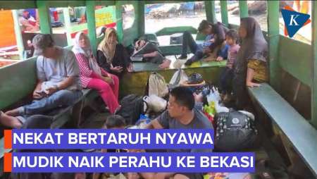 Mudik Ke Bekasi Naik Perahu, Cuma Rp 25 Ribu Tapi Bertaruh Nyawa