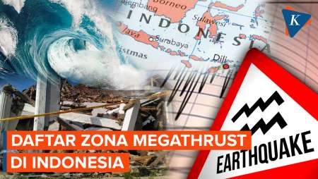 Ini Daftar Zona Megathrust di Indonesia, Salah Satunya di Selatan Jawa