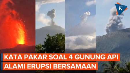 4 Gunung Api Erupsi Bersamaan, Apakah Saling Berkaitan? Ini Kata Pakar Bencana