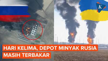 Citra Satelit Tunjukkan Depot Minyak Rusia Masih Terbakar di Hari…