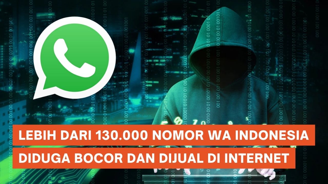 487 Juta Data WhatsApp Diduga Bocor, Ada Data Pengguna Indonesia Ikut Terdampak