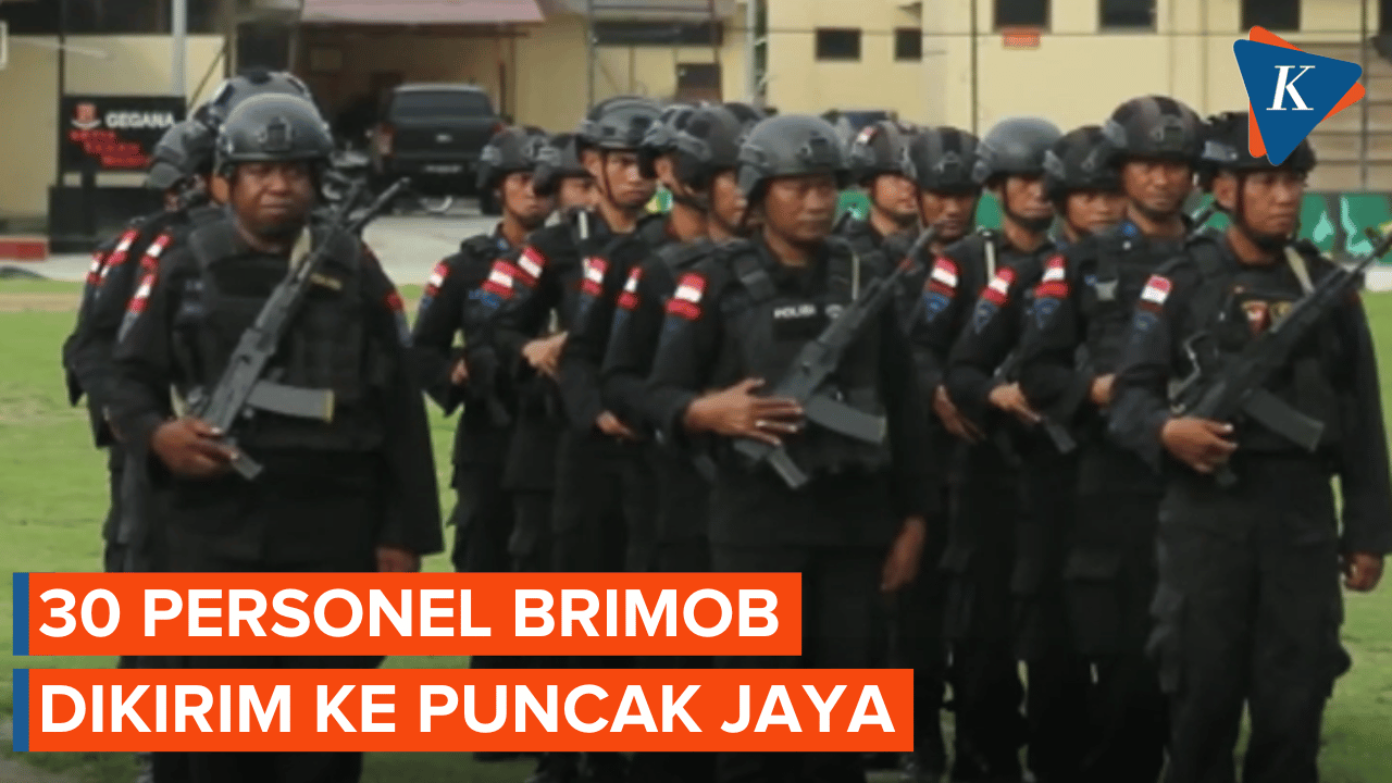 Perkuat Keamanan, 30 Personel Brimob Dikirim ke Puncak Jaya