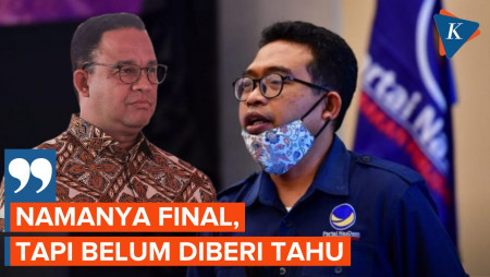 Nasdem Akui Belum Tahu Siapa Bakal Cawapres Anies