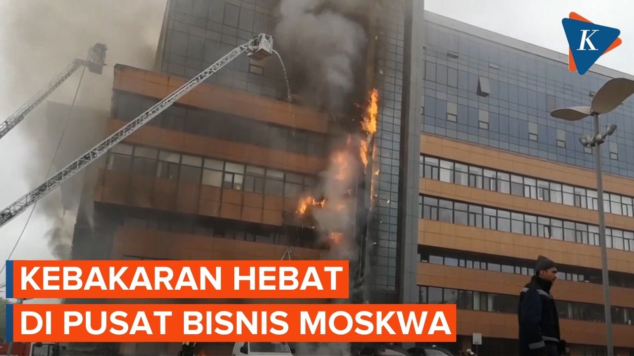 Kebakaran di Pusat Bisnis Moskwa, Orang-orang dikhawatirkan terjebak