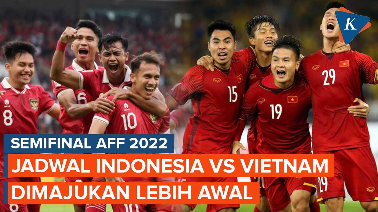 Jadwal Semifinal AFF 2022 Indonesia Vs Vietnam Berlangsung Sore Ini
