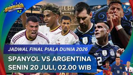Jadwal Final Piala Dunia 2026 Spanyol Vs Argentina, Duel Jawara Eropa Vs Juara Bertahan