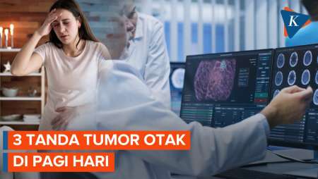 3 Tanda Tumor Otak di Pagi Hari yang Jarang Disadari, Kenali Sebelum Terlambat