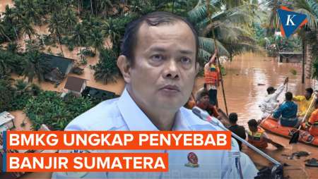 BMKG Ungkap Penyebab Banjir di Aceh, Sumut, dan Sumbar