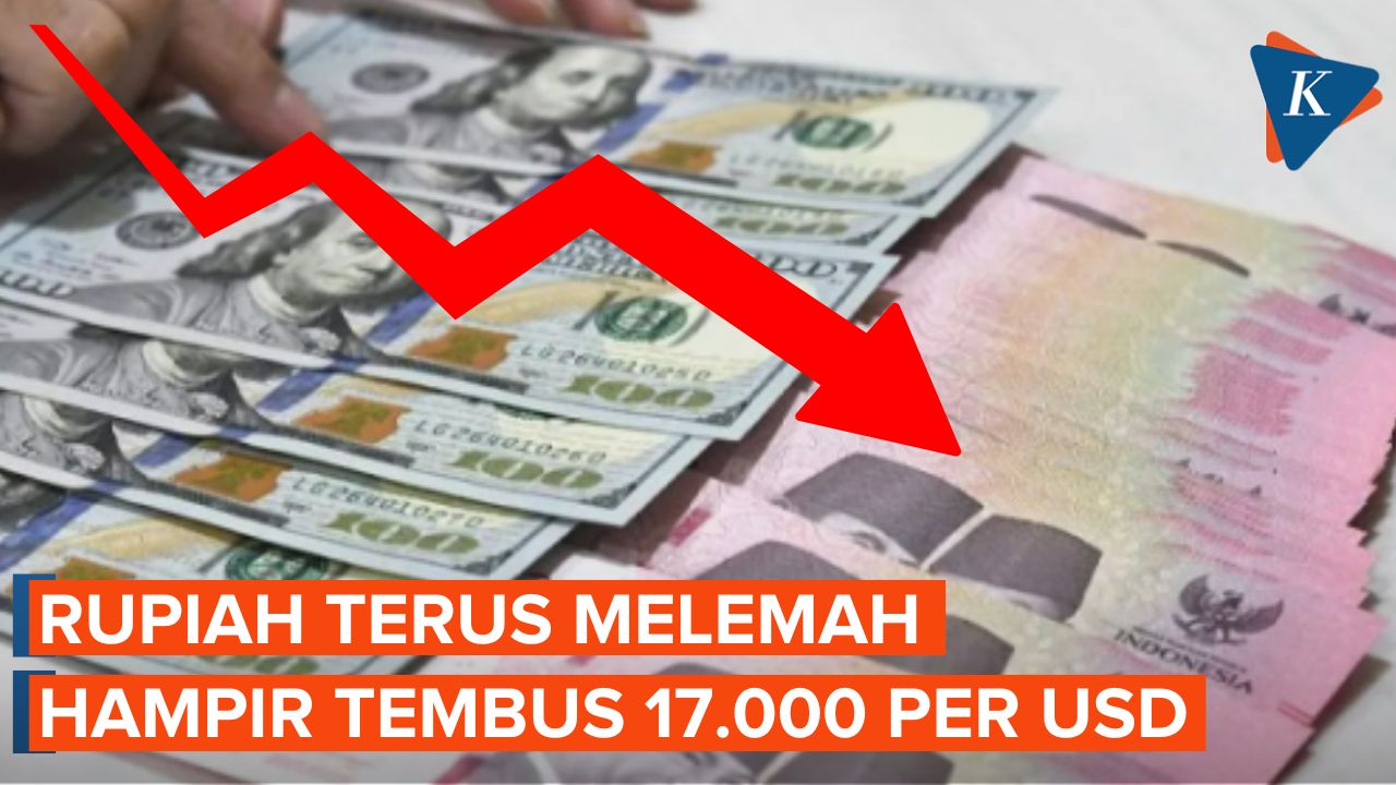 Rupiah Terus Melemah, Hampir Tembus 17 Ribu per Dolar AS!