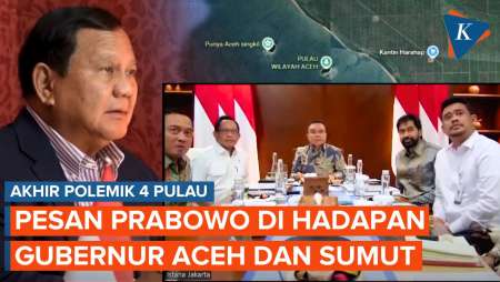 Akhiri Sengketa Empat Pulau Aceh-Sumut, Prabowo: Kita Satu Negara NKRI