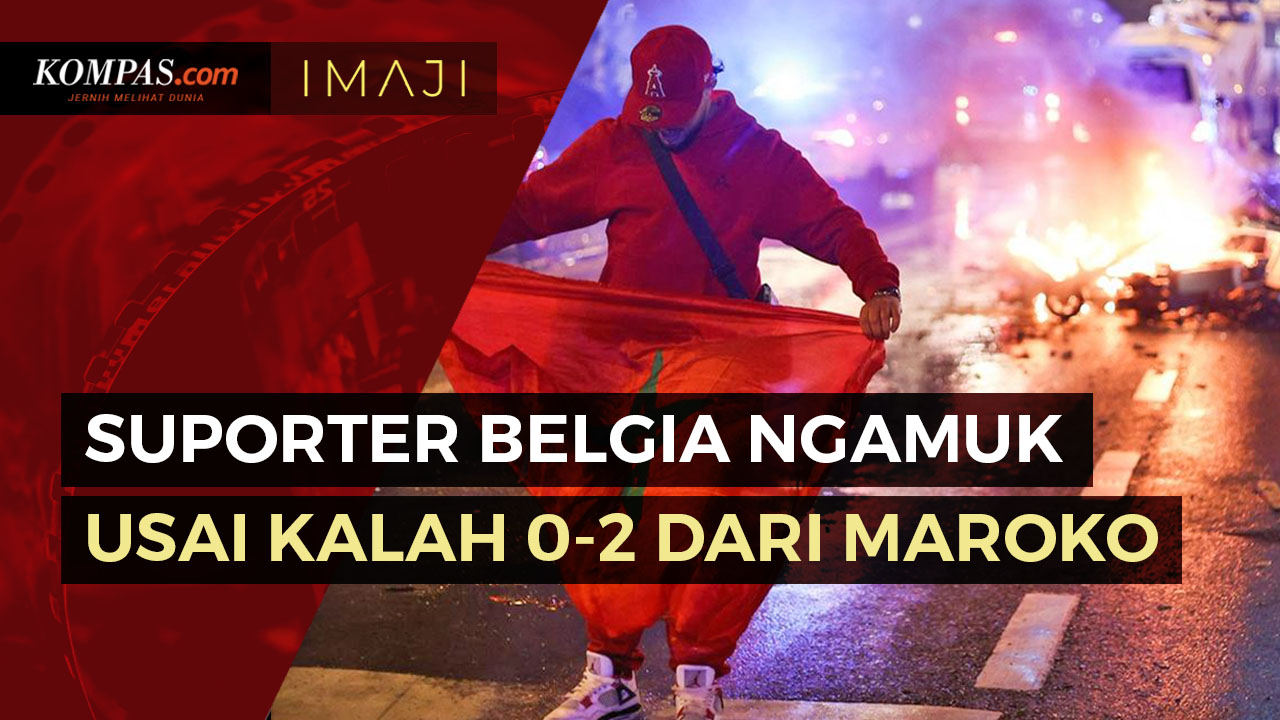 Potret Kerusuhan di Brussel Usai Belgia Kalah 0-2 dari Maroko