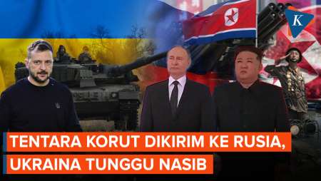 Tentara Korut Dikerahkan ke Rusia, Bagaimana Nasib Ukraina?