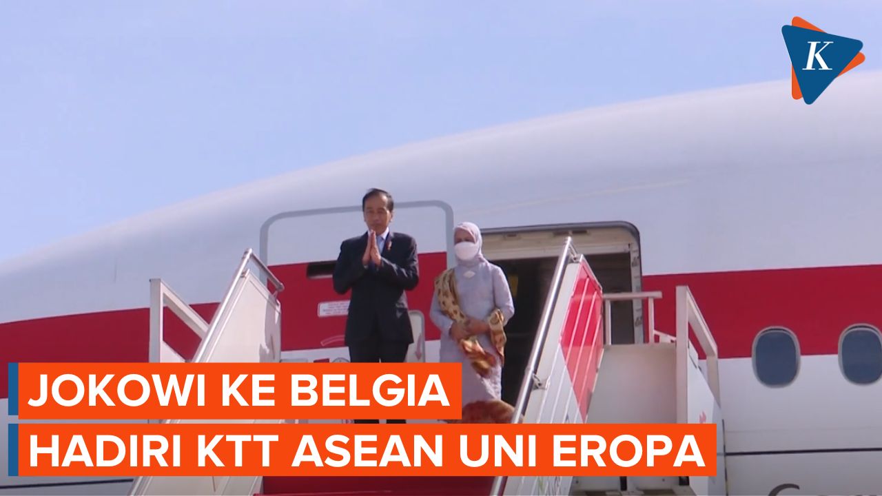 Hadiri KTT ASEAN-Uni Eropa, Jokowi dan Rombongan Berada di Belgia Kurang dari 24 Jam