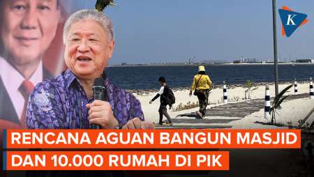 Konglomerat Aguan Bakal Bangun Masjid 1,5 Hektar dan 10.000 Rumah di PIK