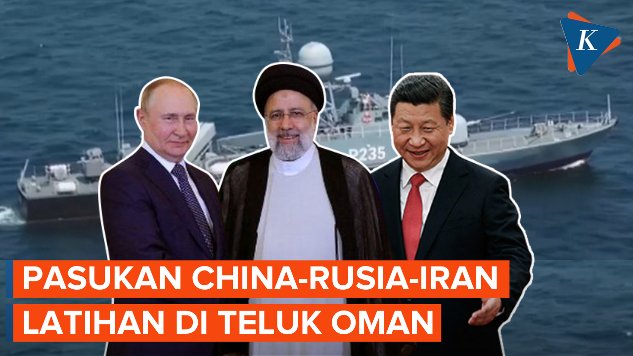 Momen Pasukan China-Rusia-Iran Latihan Militer di Teluk Oman