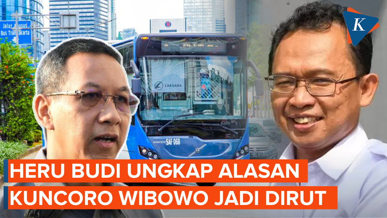 Kata Heru Budi soal Alasan Kuncoro Wibowo Diangkat sebagai Dirut Transjakarta