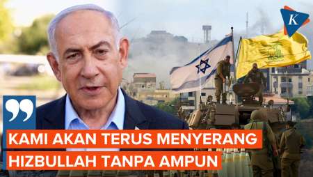 Netanyahu: Israel Akan Terus Menyerang Hizbullah di Seluruh Wilayah Lebanon