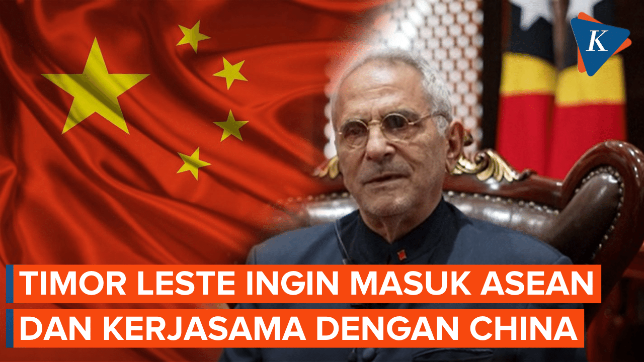 Berharap Masuk ASEAN, Timor Leste Bersedia Dorong Kerja Sama dengan China