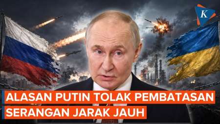 Mengapa Putin Tolak Pembatasan Serangan Rudal Jarak Jauh Dalam Perang Ukraina?