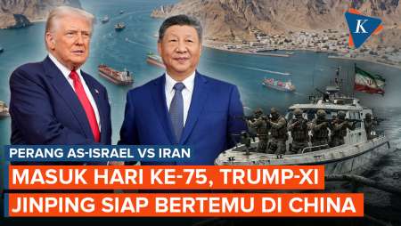 Perang Iran Memasuki Hari Ke-75, Trump Dan Xi Siap Bertemu