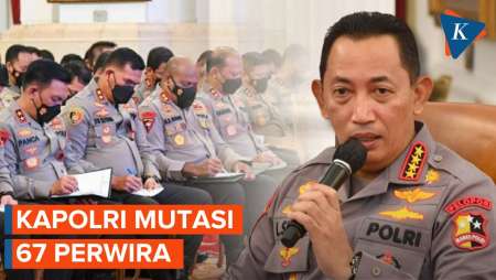 Kapolri Mutasi 67 Perwira, Ada 2 Kapolda Baru 